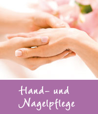 Hand- und Nagelpflege